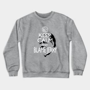 Keep Calm Jerry Gergich Crewneck Sweatshirt